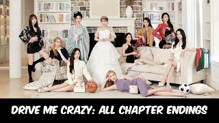 DRIVE ME CRAZY  ALL CHAPTER ENDINGS [upl. by Iral36]