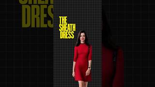 The Sheath Dress sheathdresses shorts classicwardrobe [upl. by Leta48]