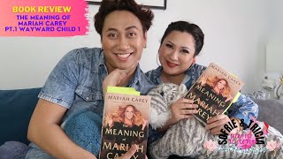 Book Review The Meaning of Mariah Carey Pt1 Wayward Child 1 [upl. by Rhiamon]