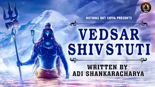 Vedsar Shiv Stuti with Lyrics  Written by Adi Shankaracharya  Pashunam Patim Papa Nasham Paresham [upl. by Killion]