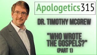 Who Wrote the Gospels by Timothy McGrew [upl. by Ponton]