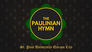 SPUQC  The Paulinian Hymn St Paul University Quezon City [upl. by Kristyn]