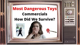 Most Dangerous Toys Commercials [upl. by Cassi]