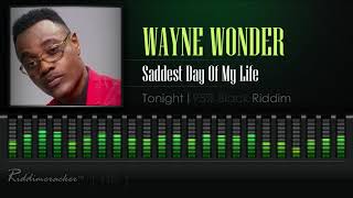 Wayne Wonder  Saddest Day Of My Life Tonight  95 Black Riddim HD [upl. by Moynahan]