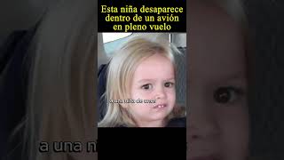 😱Esta niña desaparecio dentro de un avion en pleno vuelo viral sabias pelicula nosabias movie [upl. by Ik]