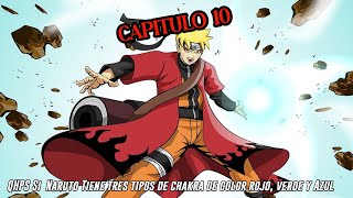 QHPS SI Naruto Tiene 3 Tipos de Chakra y es un Sabio de la Energía Natural Capitulo 10 [upl. by Aihsela]