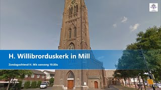 H Willibrordus in Mill 26112023 Zondag HMis Aanvang 1000u [upl. by Elbon]