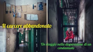 SALICETA IL CARCERE ABBANDONATO  ALLUCINANTE VIAGGIO NELLA DISPERAZIONE DI UN CONDANNATO URBEX 4K [upl. by Justus]