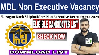 MAZAGON DOCK NON EXECUTIVE ELIGIBLE CANDIDATE LIST 2024 MAZGAON DOCK SHIPBUILDERS SHORTLISTED LIST [upl. by Eldrida]