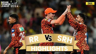 SRH VS RR Highlights Sunrisers Hyderabad Defeat Rajasthan Royals By 36 Runs amp Reach IPL 2024 Final [upl. by Asenad]