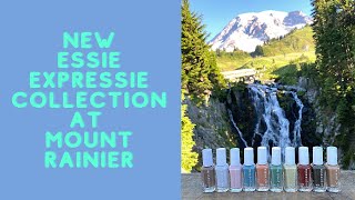 NEW ESSIE EXPRESSIE Speed of Life Collection at Mount Rainier [upl. by Iorio]