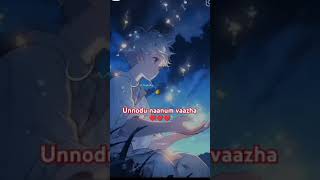 Unnodu naanum vaazha❤️❤️lovestatuslovestorysortsvideo [upl. by Major]