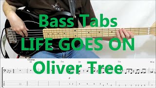 Oliver Tree  Life Goes On BASS COVER WITH TABS IN VIDEO [upl. by Ozkum86]