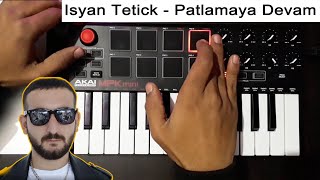 Isyan Tetick  Patlamaya Devam Remix  Instrumental Cover [upl. by Nosimaj]