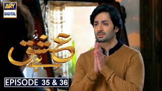 Ishq Hai  ARY Digital Drama  Ishq Hai Episode 35 amp 36 Part 1 Review [upl. by Jemmie]