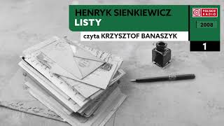 Listy czI 01  Henryk Sienkiewicz  Audiobook po polsku [upl. by Moody]