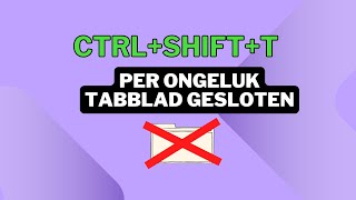 Per Ongeluk een Tabblad Gesloten Zo Heropen je Gesloten Tabs Snel  Simpele Browser Tip [upl. by Alcot769]