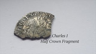 1643 Charles I Half Crown Fragment [upl. by Amari]