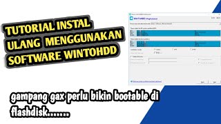 TUTORIAL INSTAL ULANG MENGGUNAKAN SOFTWARE WINTOHDD  GAMPANG KALI [upl. by Aneloj]