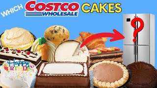 Which Costco Cakes Need to Be Refrigerated FULL LIST [upl. by Francie]