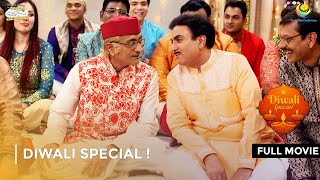 Diwali Special   FULL MOVIE  Taarak Mehta Ka Ooltah Chashmah Ep 2597  2599 [upl. by Wieren]