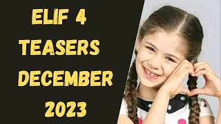 Elif 4 Teasers December 2023 [upl. by Petronilla]