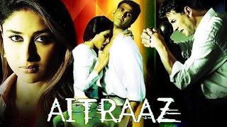 Aitraaz 2004  Legal Thrills and Love Battles  Akshay Kumar  Bollywood Film Review [upl. by Nylaras]