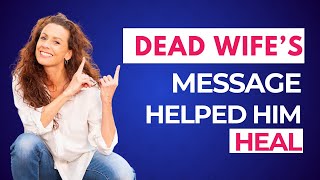 Dead Wife’s Message to Husband Helps Him Heal [upl. by Aleen39]