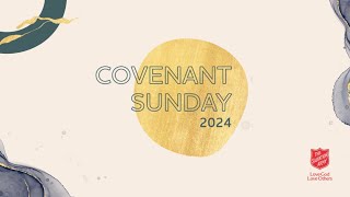 Covenant Sunday 2024 [upl. by Harifaz604]