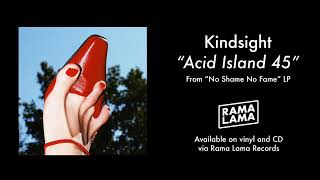 Kindsight  Acid Island 45 Official audio [upl. by Ydwor]