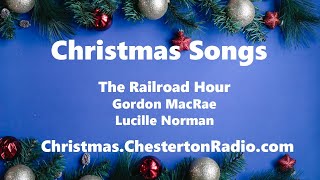 Christmas Songs  The Railroad Hour  Gordon MacRae  Lucille Norman [upl. by Aenehs563]