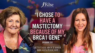 How Family History Influenced Her Mastectomy Episode 231  Lets Talk About Your Breasts Podcast [upl. by Jonathan]