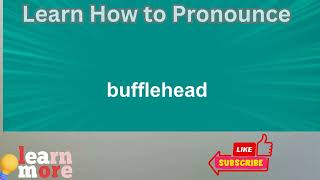 How to Pronounce bufflehead [upl. by Niawat]