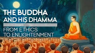 The Buddha and His Dhamma From Ethics to Enlightenment [upl. by Nidnerb]