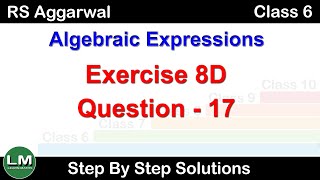 Algebraic Expressions  Class 6 Exercise 8D Question 17  RS Aggarwal  Learn Maths [upl. by Patrick]