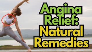 Natural Relief Effective Remedies for Angina Pain [upl. by Naujak]