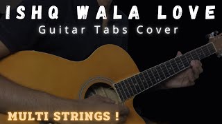 Ishq Wala LoveFull Song  Guitar Tabs🎸 Salim Merchant  Neeti Mohan [upl. by Lillywhite]