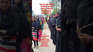 donate for jamia Tahfizul Quran Yateem Khanaamp yateem Khana foundationmadhepuraIndia mb 8825287568 [upl. by Donna]