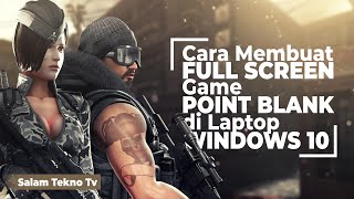 Cara Full Screen Point Blank Zepetto di Laptop Windows 10 [upl. by Heintz]