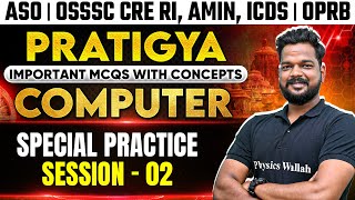 Pratigya  Computer Practice Part2  ASO  OSSSC CRE RI AMIN ICDS  OSSC CGL CTS CHSL  OPRB [upl. by Sema]