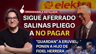 Sigue aferrado Salinas Pliego a no pagar  “Guardan” a Eruviel ponen a hijo de Fidel Herrera [upl. by Charleen]