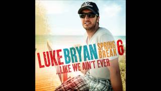 Luke Bryan  Good Lookin Girl  Spring Break 6Like We Aint Ever EP [upl. by Arammat488]