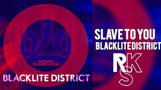 Blacklite District  Slave To You Unofficial Lyric Video [upl. by Sharyl356]