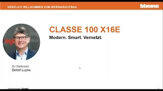 Webinar 5 01032022 Classe 100 X16E – Modern Smart Vernetzt [upl. by Einad754]