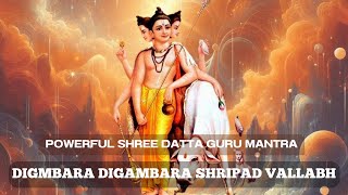 mantra to REMOVE OBSTACLES  digmabara digambara shripad vallabh digambara  LORD DATTATREYA MANTRA [upl. by Susie894]