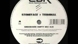 Stoneface amp Terminal  Soulreaver Empty Mix [upl. by Darmit]