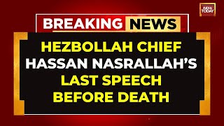 Hassan Nasrallah Last Speech  Hezbollah Chief Hassan Nasrallah Dead  IsraelHezbollah War LIVE [upl. by Weyermann598]