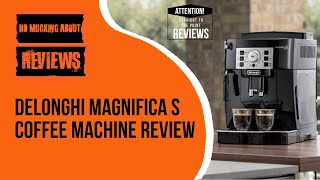 Delonghi Magnifica S – Is This The Best AllRound Bean To Cup Coffee Machine [upl. by Essa]