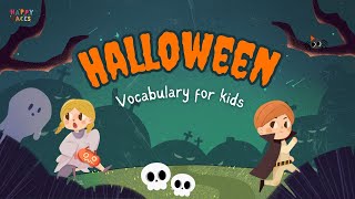 Halloween Vocabulary  Học Từ Vựng Tiếng Anh Theo Chủ Đề  Happy Faces [upl. by Gavrila]