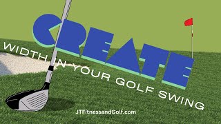 Create Width to Create Power in Your Golf Swing [upl. by Russom]